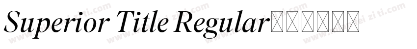 Superior Title Regular字体转换